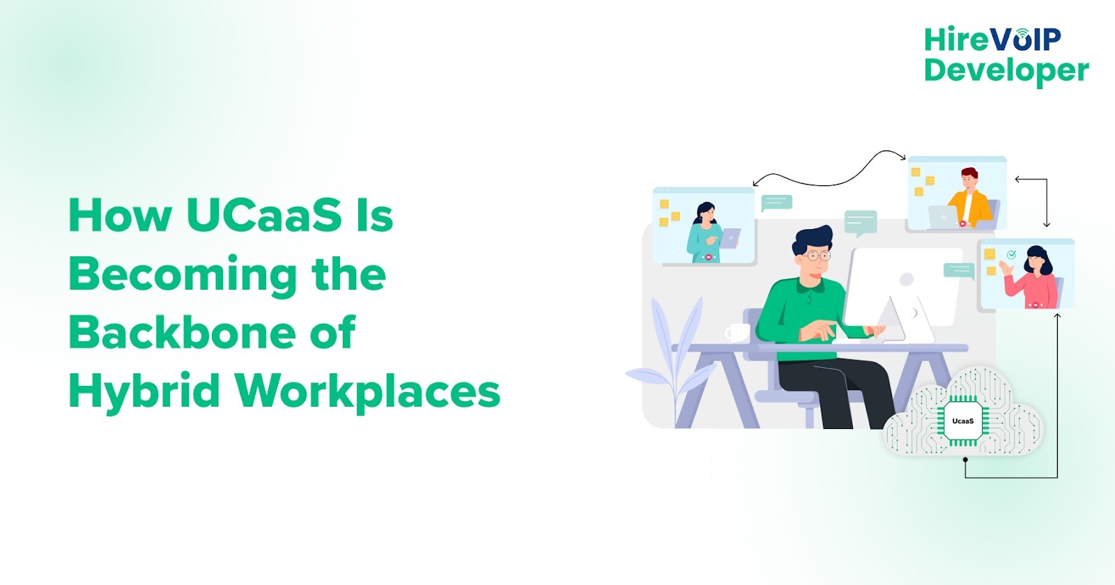 UCaaS Is Becoming the Backbone of Hybrid Workplaces